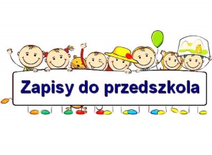 Dzieici oraz napis Zapisy do przedszkola