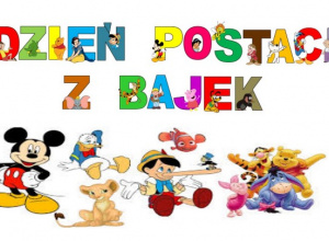 Postacie z bajek, napis Dzień Postaci z Bajek.